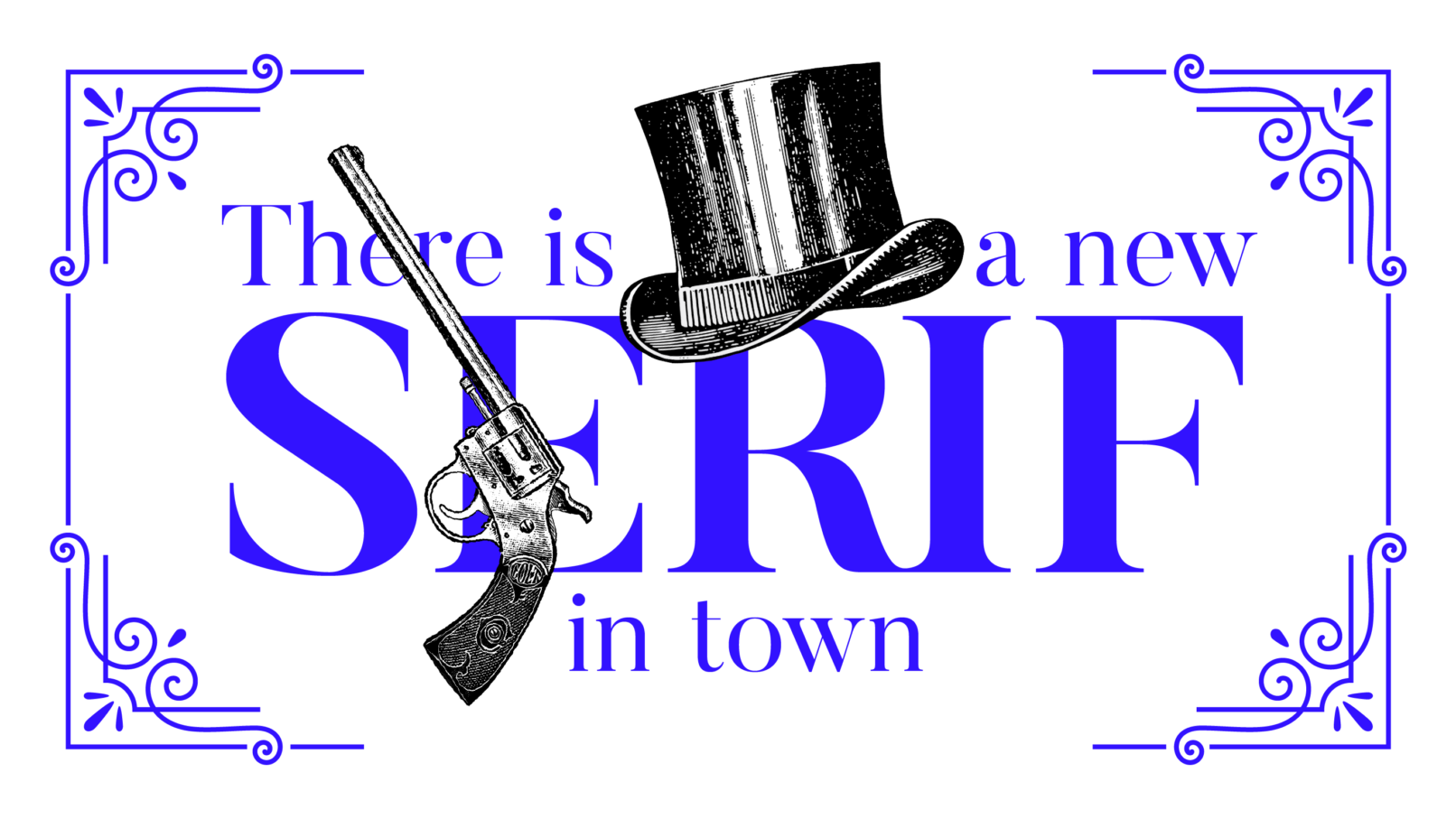 There is a new serif in town with a hat and revolver in an old western style